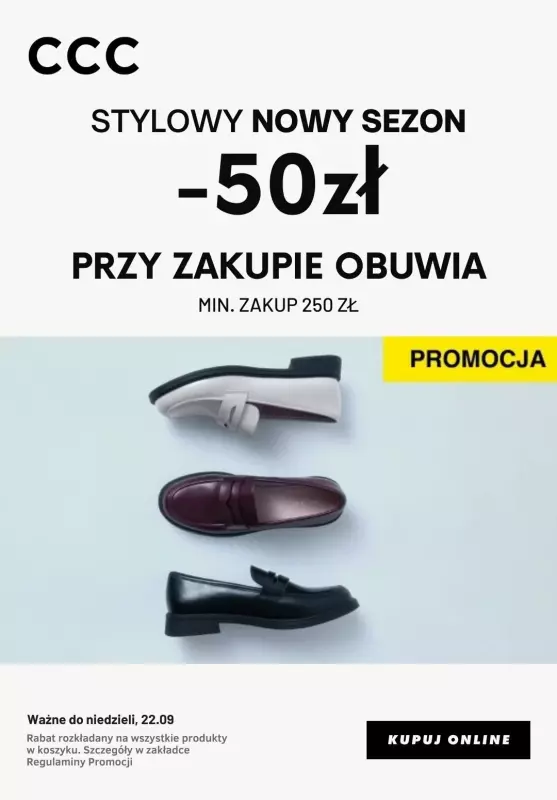 CCC - gazetka promocyjna -50 zł przy zakupie obuwia od poniedziałku 16.09 do niedzieli 22.09