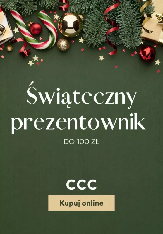 CCC - gazetka promocyjna Świąteczny prezentownik - do 100 zł od czwartku 12.12 