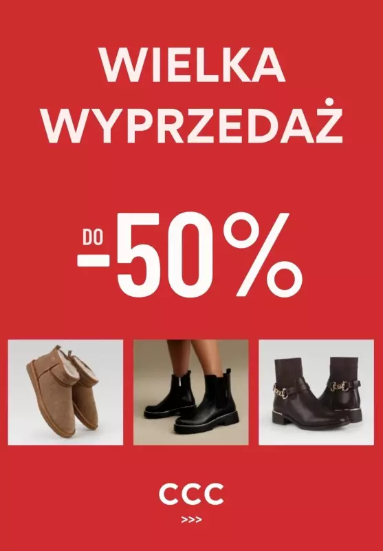 CCC - gazetka promocyjna Wielka Wyprzedaż do -50% od czwartku 16.01 