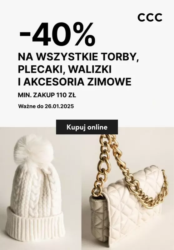 CCC - gazetka promocyjna -40% na torby i akcesoria zimowe TYLKO DO NIEDZIELI! od czwartku 23.01 do niedzieli 26.01