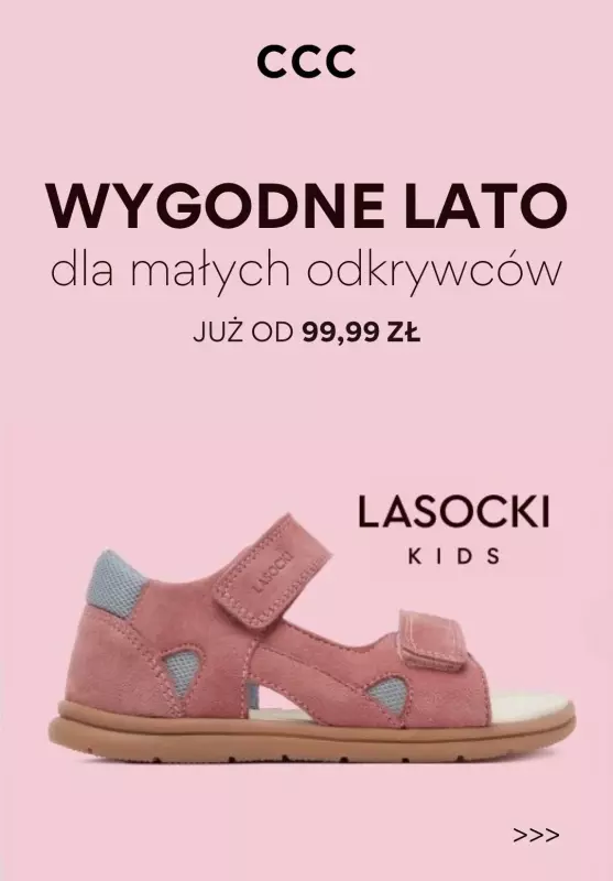 CCC - gazetka promocyjna Dziecięce obuwie letnie od 99,99 zł  