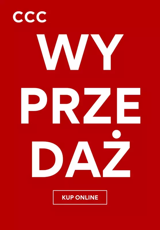 CCC - gazetka promocyjna WYPRZEDAŻ  