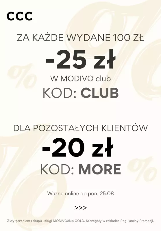 CCC - gazetka promocyjna Do -25 zł z KODEM na wybrane produkty od poniedziałku 18.08 do poniedziałku 25.08