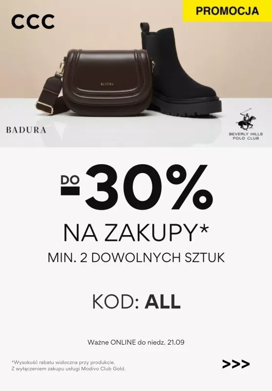 CCC - gazetka promocyjna Do -30% z KODEM przy zakupie min. 2 produktów  
