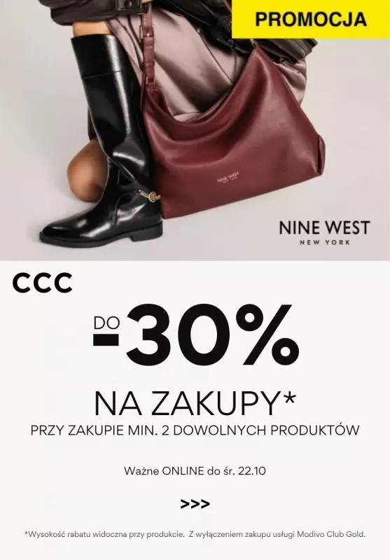 CCC - gazetka promocyjna Do -30% przy zakupie min. 2 produktów od poniedziałku 13.10 do środy 22.10