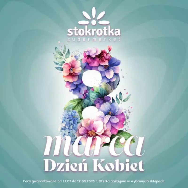 Stokrotka - gazetka promocyjna Katalog Dzień Kobiet  do środy 12.03