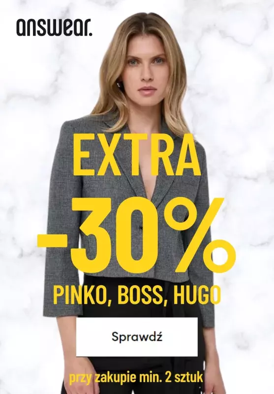 Answear - gazetka promocyjna Extra -30% na produkty Pinko, Boss, Hugo od środy 13.03 do czwartku 14.03