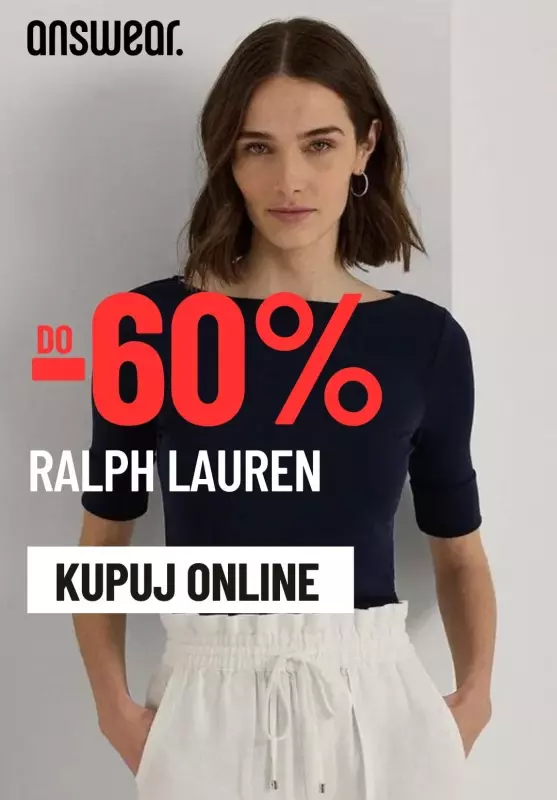 Answear - gazetka promocyjna Do -60% na markę Ralph Lauren od środy 10.07 