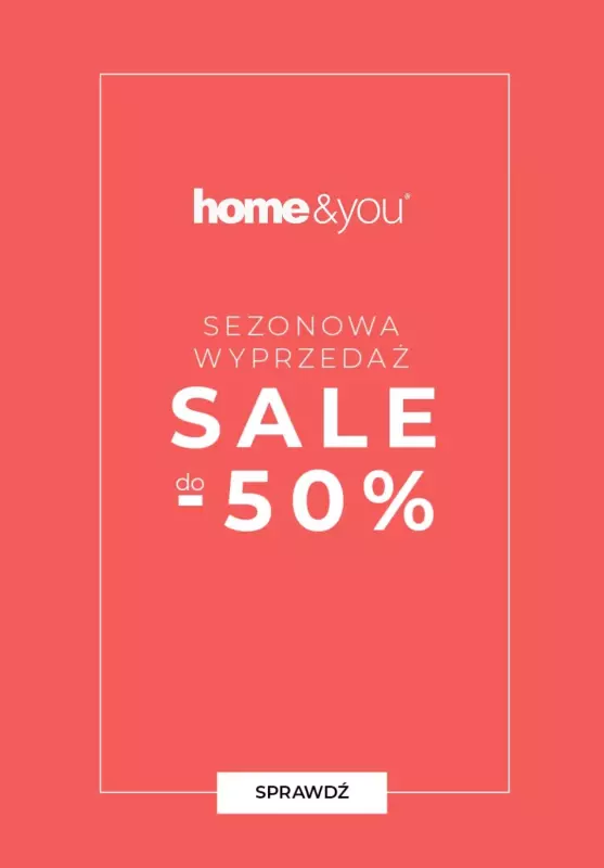 home&you - gazetka promocyjna Sale do -50% od wtorku 02.07 do niedzieli 07.07