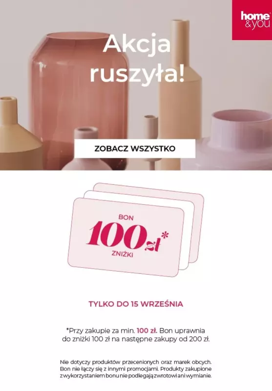 home&you - gazetka promocyjna Akcja BON 100 zł za każde wydane 100 zł! od piątku 16.08 do niedzieli 15.09