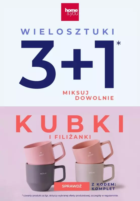 home&you - gazetka promocyjna 3+1 za 1 gr kubki i filiżanki od środy 21.08 do niedzieli 01.09