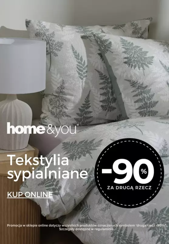 home&you - gazetka promocyjna -90% na drugą rzecz NADAL TRWA! - Tekstylia sypialniane od poniedziałku 25.11 do poniedziałku 02.12