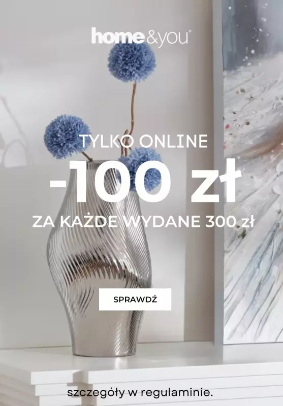 home&you - gazetka promocyjna -100 zł za każde wydane 300 zł TYLKO ONLINE od soboty 01.02 do poniedziałku 03.02