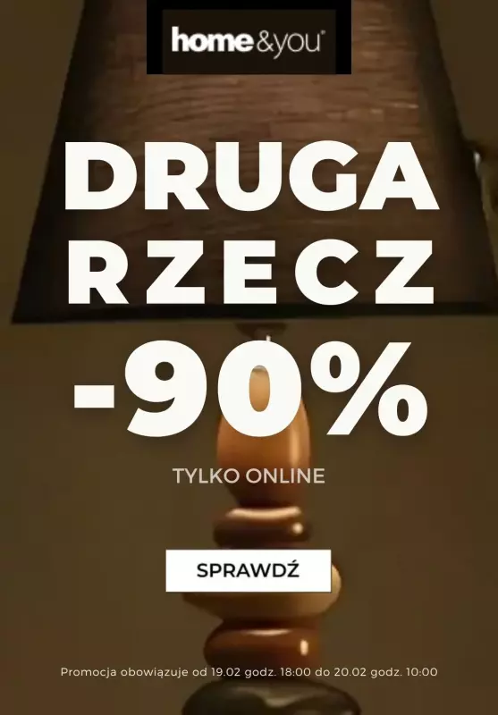 home&you - gazetka promocyjna DRUGA RZECZ -90% od środy 19.02 do czwartku 20.02