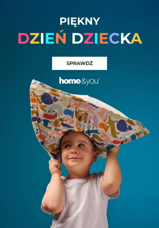 home&you - gazetka promocyjna Na Dzień Dziecka od wtorku 27.05 do niedzieli 01.06