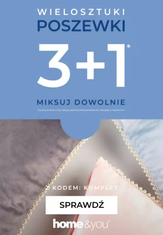 home&you - gazetka promocyjna Poszewki 3+1 za 1 gr od poniedziałku 07.07 do piątku 01.08