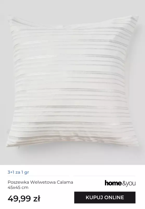 home&you - gazetka promocyjna Poszewki 3+1 za 1 gr od poniedziałku 07.07 do piątku 01.08 - strona 6