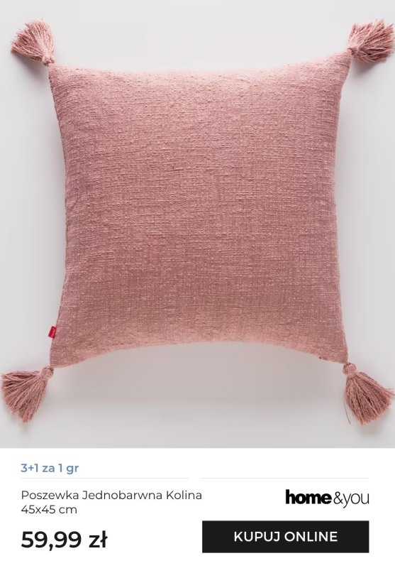 home&you - gazetka promocyjna Poszewki 3+1 za 1 gr od poniedziałku 07.07 do piątku 01.08 - strona 5