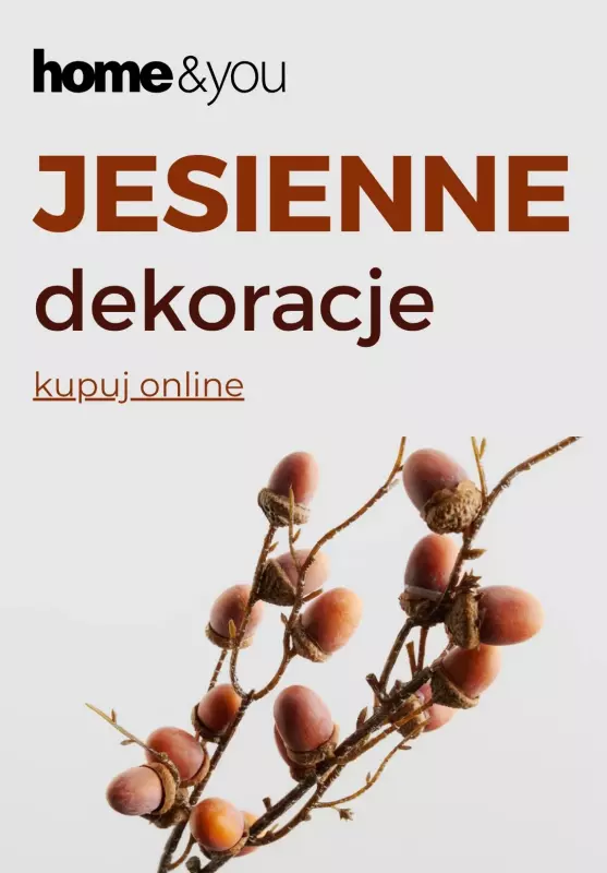 home&you - gazetka promocyjna Jesienne nowości od poniedziałku 04.08 do niedzieli 10.08
