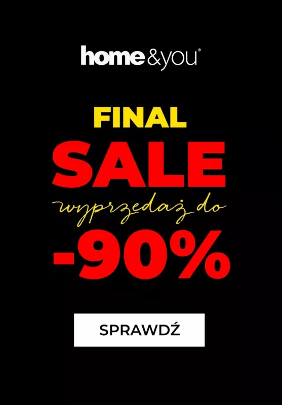 home&you - gazetka promocyjna Final SALE do -90%  