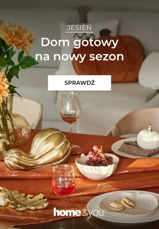 home&you - gazetka promocyjna Dom gotowy na nowy sezon  