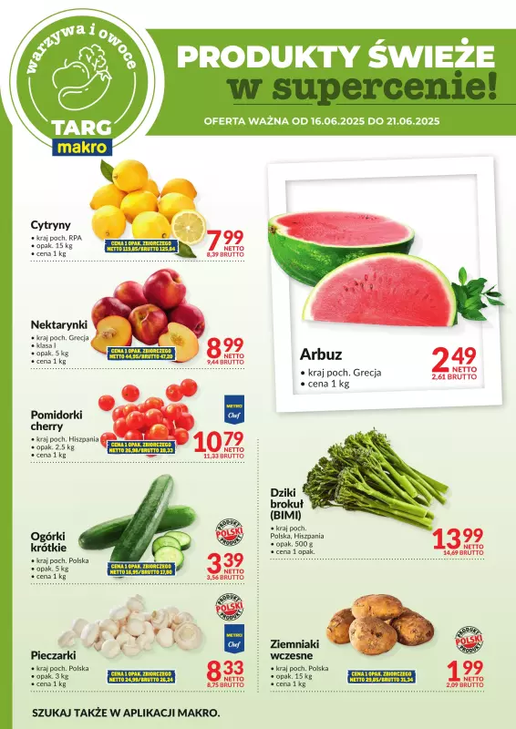 Makro - gazetka promocyjna Targ MAKRO - oferta świeża w super cenach! od poniedziałku 16.06 do soboty 21.06 - strona 5