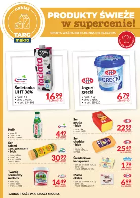 Makro - gazetka promocyjna Targ MAKRO - oferta świeża w super cenach! od poniedziałku 30.06 do soboty 05.07