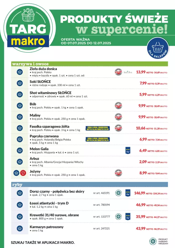 Makro - gazetka promocyjna Targ Makro - świeża oferta w super cenach! od poniedziałku 07.07 do soboty 12.07 - strona 7