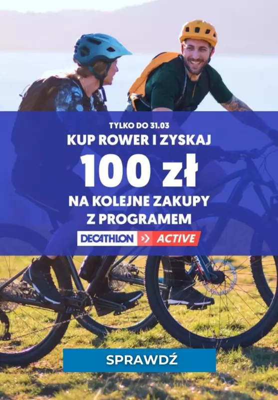 Decathlon - gazetka promocyjna Kup rower i zyskaj 100 zł na kolejne zakupy od poniedziałku 18.03 do niedzieli 31.03