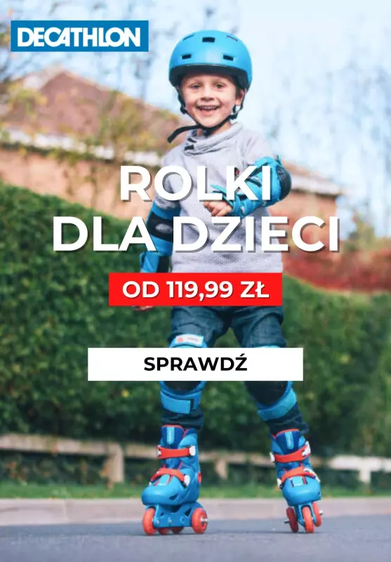 Decathlon - gazetka promocyjna Rolki dla dzieci już od 119,99 zł od wtorku 07.05 