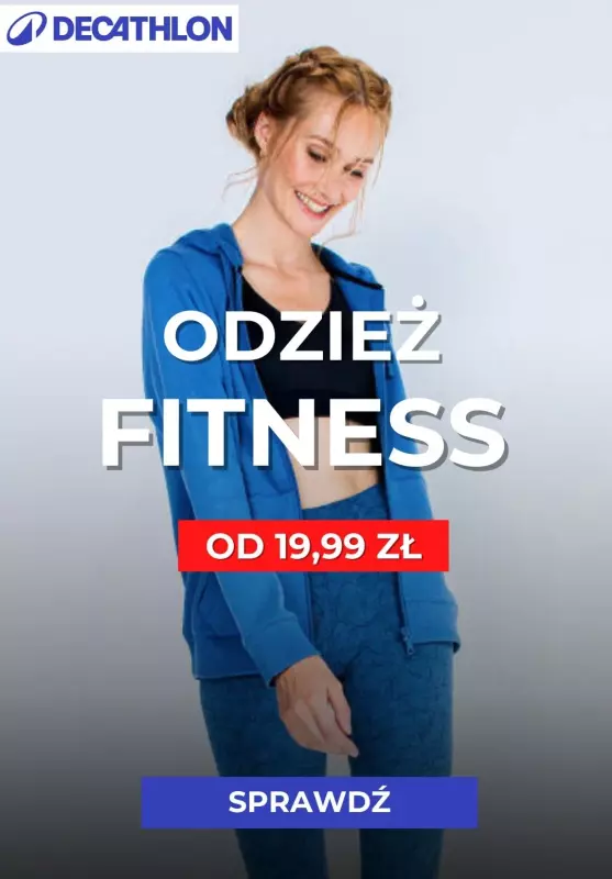 Decathlon - gazetka promocyjna Odzież fitness od 19,99 zł od piątku 02.08 