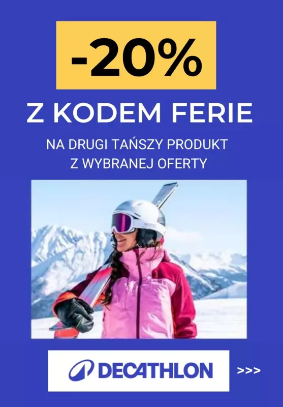 Decathlon - gazetka promocyjna -20% na drugi, tańszy produkt z kodem od czwartku 16.01 do niedzieli 23.02