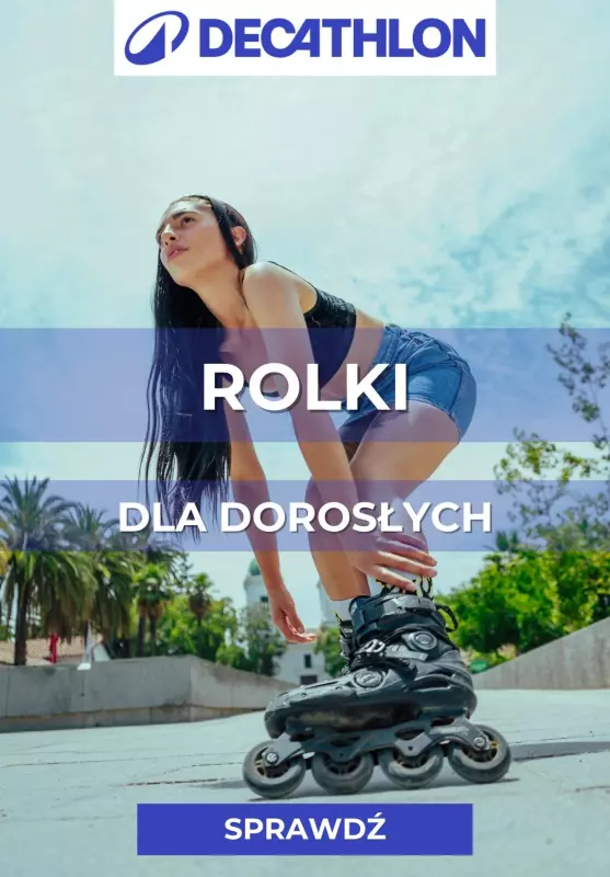 Decathlon - gazetka promocyjna Rolki dla dorosłych od poniedziałku 05.05 