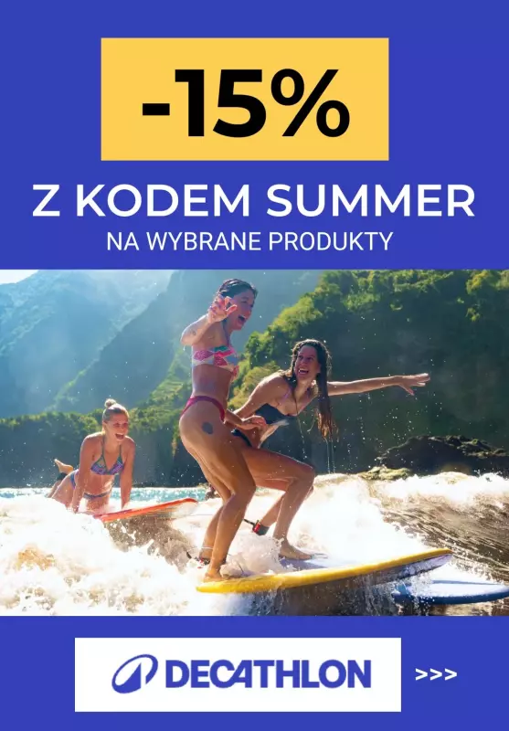 Decathlon - gazetka promocyjna -15% na wybrane produkty z kodem od środy 23.07 do poniedziałku 04.08