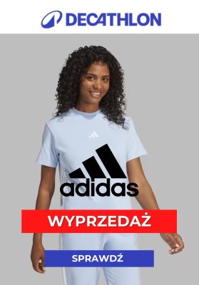Decathlon - gazetka promocyjna Okazje na markę Adidas od poniedziałku 11.08 