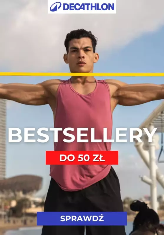 Decathlon - gazetka promocyjna Bestsellery do 50 zł od soboty 06.09 