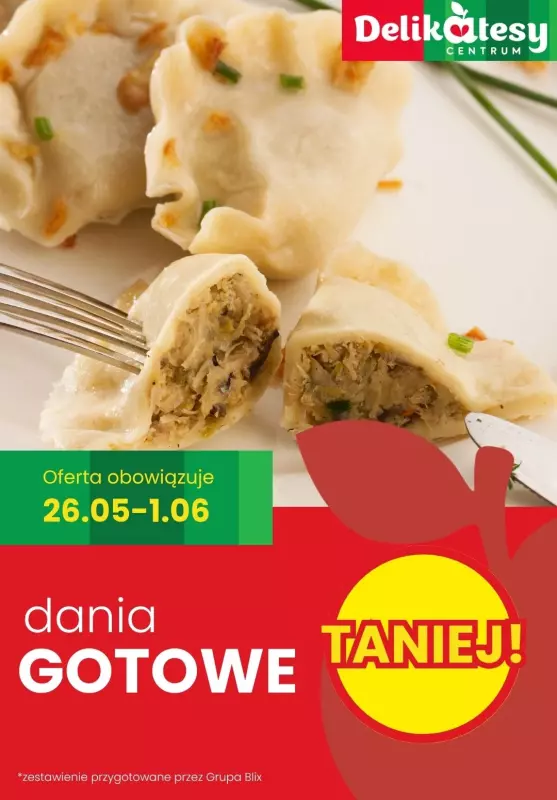 Delikatesy Centrum - gazetka promocyjna Danie gotowe - TANIEJ!  