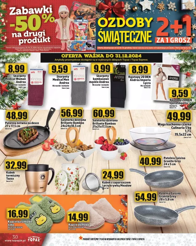 TOPAZ - gazetka promocyjna Gazetka od czwartku 19.12 do wtorku 24.12 - strona 30