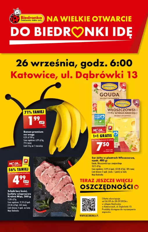 Biedronka - gazetka promocyjna WIELKIE OTWARCIE! KATOWICE, ul. Dąbrówki 13 od czwartku 26.09 do soboty 28.09