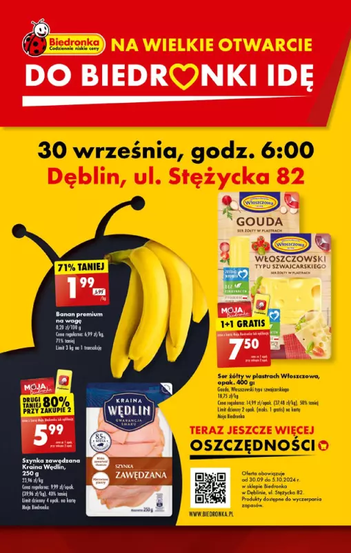 Biedronka - gazetka promocyjna WIELKIE OTWARCIE! DĘBLIN ul. Stężycka 82. od poniedziałku 30.09 do soboty 05.10