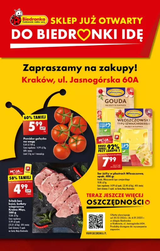 Biedronka - gazetka promocyjna WIELKIE OTWARCIE! Kraków, ul. Jasnogórska 60A od poniedziałku 30.12 do soboty 04.01