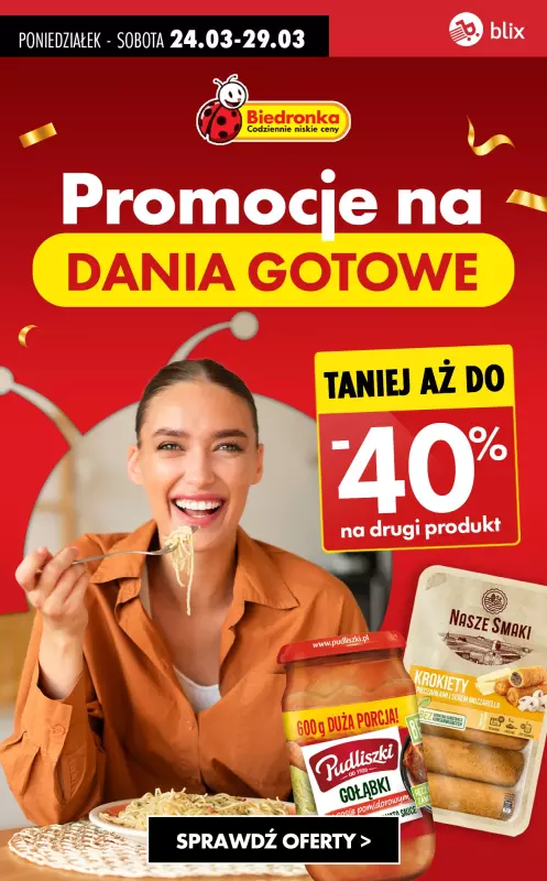 Biedronka - gazetka promocyjna Promocje na DANIA GOTOWE do -40% od poniedziałku 24.03 do soboty 29.03