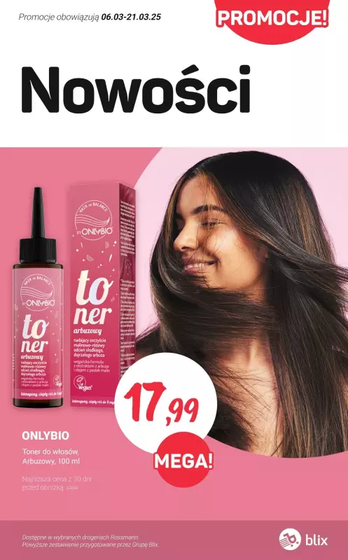 Rossmann - gazetka promocyjna Nowości na PROMOCJI od soboty 15.03 do piątku 21.03