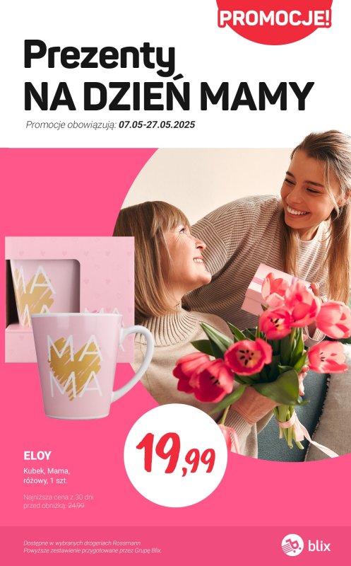 Rossmann - gazetka promocyjna Prezenty na Dzień Mamy PROMOCJE od piątku 09.05 do wtorku 27.05