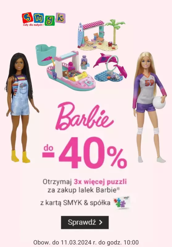 Smyk - gazetka promocyjna Barbie do -40% od piątku 08.03 do poniedziałku 11.03