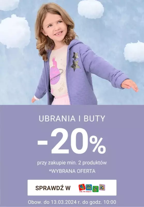 Smyk - gazetka promocyjna Ubrania i buty: -20% przy zakupie min. 2 produktów od wtorku 12.03 do środy 13.03