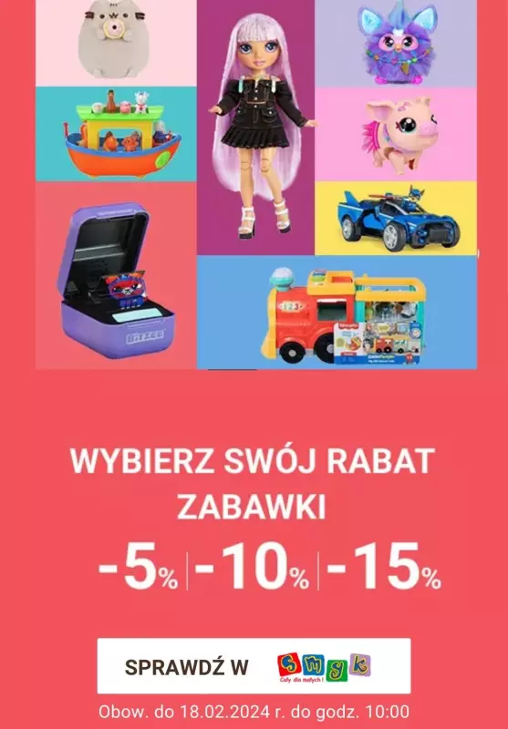 Smyk - gazetka promocyjna Zabawki: wybierz swój rabat 5% 10% 15% od piątku 15.03 do poniedziałku 18.03