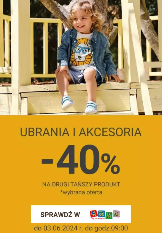 Smyk - gazetka promocyjna Ubrania i akcesoria: -40% rabatu na drugi tańszy produkt od środy 29.05 do poniedziałku 03.06