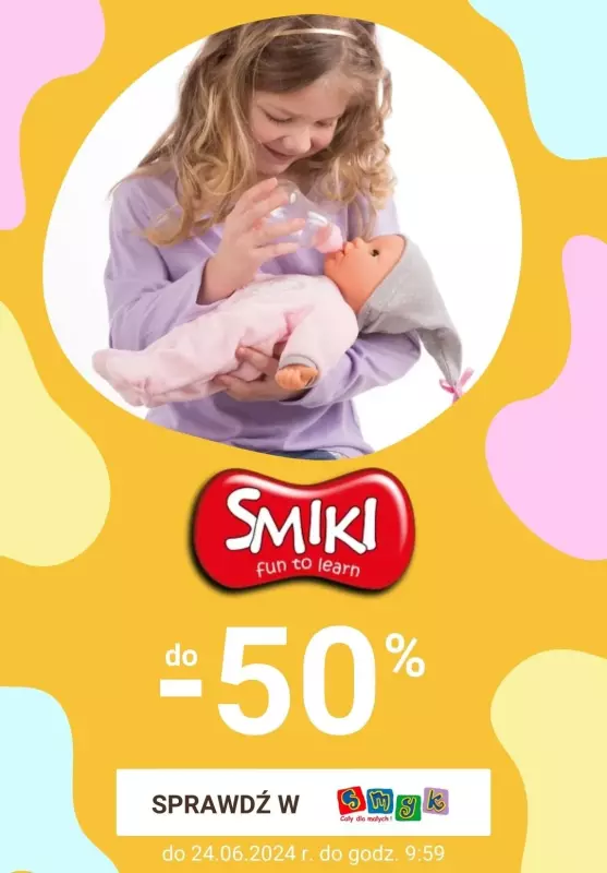 Smyk - gazetka promocyjna Do -50% zabawki Smiki od czwartku 20.06 do poniedziałku 24.06