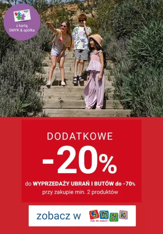 Smyk - gazetka promocyjna Dodatkowe -20% na ubrania i buty od piątku 12.07 do poniedziałku 15.07